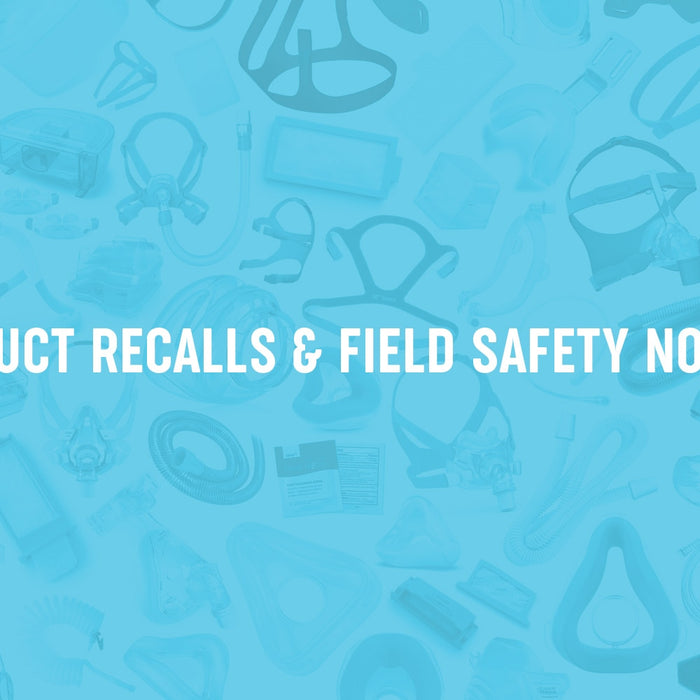 CPAPXchange Product Recalls & Field Safety Notices